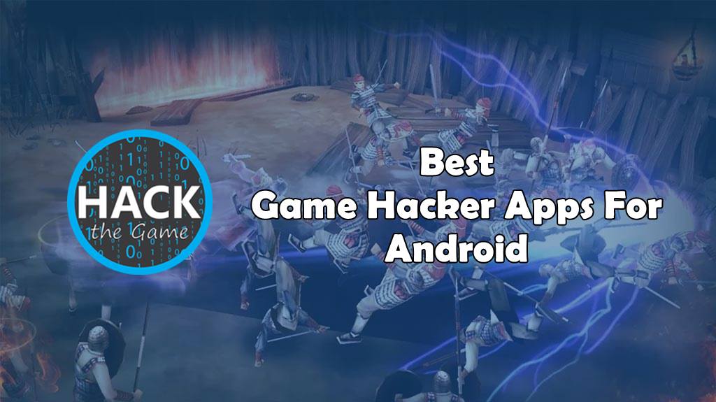 best game hacker apps for android