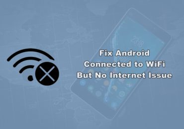 How to Fix Android Connected to WiFi But No Internet Issue?